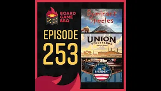 Episode 253: Dominant Species, Union Stockyards, Mr President