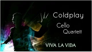 Coldplay - Viva La Vida | Cello Quartett