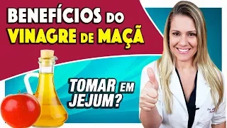 Benefícios do Vinagre de Maçã - Como Usar e Dicas [TOMAR EM JEJUM?]