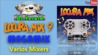 LOCURA MIX 9 - Megamix