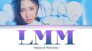 Hwasa (화사)- "LMM" color coded lyrics (han/rom/eng/가사)