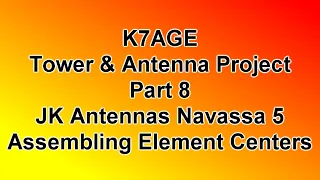 Part 8: Assembling the Navassa 5 Center Elements