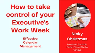 How to take control of your Executive's work week