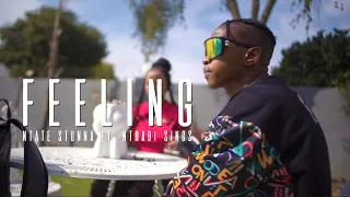Ntate Stunna ft. Nthabi Sings- FEELING (Promo Video)