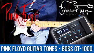 BOSS GT-1000 - PINK FLOYD GUITAR TONES!!!