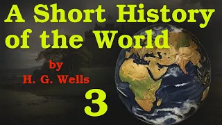 The House of Wisdom | “A Short History of the World”: Chapter 44-56