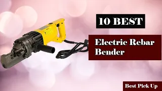 ✅ 10 Best Electric Rebar Bender New Model 2021