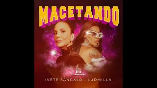 Ivete Sangalo - Macetando (feat. Ludmilla) Flor Producer MASHMIX Dj Rawenne Charlles