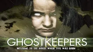 GHOSTKEEPERS - Official Trailer - Welcome to the house were Evil was born...