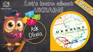 Ask Series | Let's Learn about Ukraine Part 1