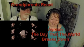 Ayreon - The Day That The World Breaks Down - Grandparents from Tennessee (USA) first time reaction