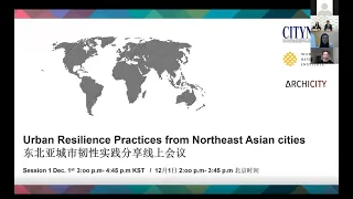 Session 1 - Urban Resilience Practices from Northeast Asian Cities (English)