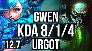 GWEN vs URGOT (TOP) | 8/1/4, Godlike, 300+ games | EUW Master | 12.7