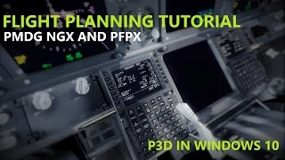 FLIGHT PLANNING - PFPX AND PMDG NGX