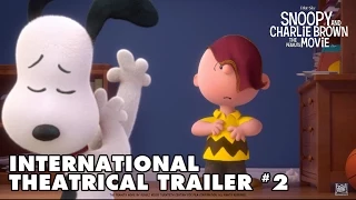 Snoopy and Charlie Brown: The Peanuts Movie [International Theatrical Trailer #2 in HD (1080p)]