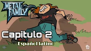 Capitulo 2. "Metal Family" Temporada 1 (Español latino)