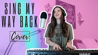 SING MY WAY BACK by Steffany Gretzinger (cover)