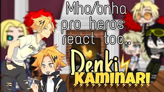 mha/bnha pro heros react to denki kaminari || pls read desc || happy new years!