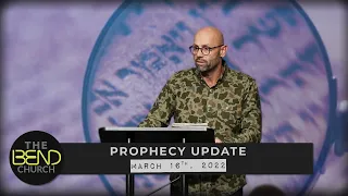 Prophecy Update March 2022