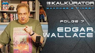 Edgar Wallace: Thriller for One zum 91. Todestag! | #Kalkurator - Folge 7 | #maxdome