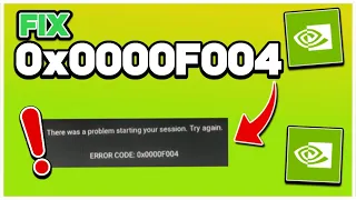 How to FIX GeForce NOW Error Code 0x0000F004