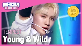 [쇼챔 에세이] TEMPEST - Young & Wild (템페스트 - 영 앤 와일드) l Show Champion l EP.468