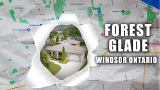 Moving to Forest Glade (Windsor Canada) - Everything You Need To Know