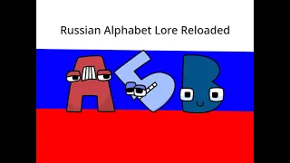 Russian Alphabet Lore Reloaded (A-Я)