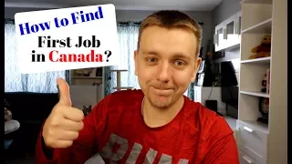 How to find your first job in Canada?