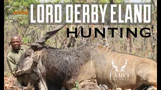 LORD DERBY ELAND HUNTING in Cameroon with Faro Safaris & HuntersInc