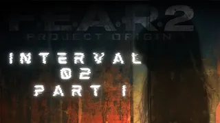 Interval 02 - Isolation (Awakening) | F.E.A.R. 2: Project Origin