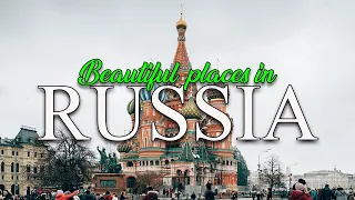 Top 5 beautiful places to visit in Russia | Travel video