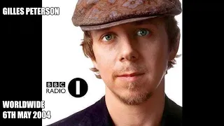 Gilles Peterson Radio One Worldwide 4th May 2004