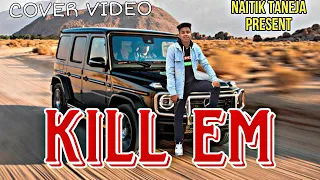 KILL EM  NAITIK TANJEA GULZAAR CHHANIWALA COVER VIDEO LATEST HARYANVI SONG  2023( MAFIOSO CHAPTER-1