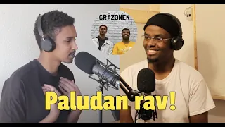 Paludan Laver Rav i Sverige & Karma Sejrer Altid | GRÅZONEN PODCAST