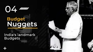 Some of India’s landmark Budgets since Independence