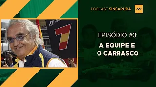 🎙 PODCAST SINGAPURA - EP #3: A EQUIPE E O CARRASCO