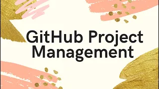 How to create GitHub Projects and issues | GitHub Project Management | Plan and track issues