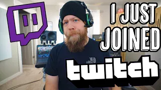 I Just Joined Twitch.