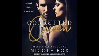 Corrupted Queen [Belluci Mafia, Book 2] - Nicole Fox