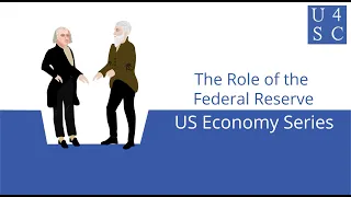 The Role of the Federal Reserve: What is the Fed? - US Economy Series | Academy 4 Social Change