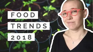 Food Trends 2018 - 7 Ideas for Food Design