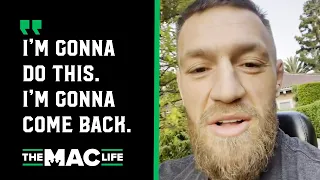 Conor McGregor gives update on leg break: I’m gonna do this. I’m gonna come back."