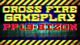 Cross fire - Gameplay (PP19-BIZON)