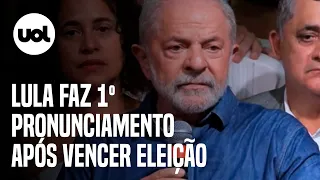 Veja discurso de Lula completo após ser eleito presidente: 'É preciso reconstruir o país'