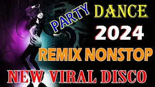 NEW VIRAL,✨ DISCO PARTY NONSTOP REMIX  2024,💥DANCE REMIX, #trending #discotaka