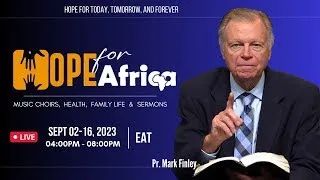 🔴 { LIVE } Hope For Africa "The True Church" with Pr. Mark Finley (PART 15) - 14 September 2023