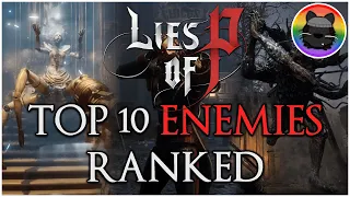 Ranking the Best Enemies in Lies of P!