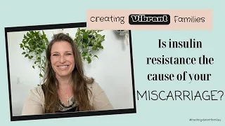 Is insulin resistance the cause of your miscarriages?