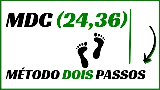 MDC de 24 e 36 | Como calcular o MDC de 24 e 36